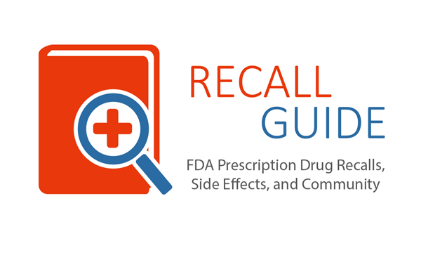 RecallGuide - FDA Prescription Drug Recalls, Side Effects, And Community